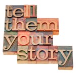 tell them your&nbsp;story